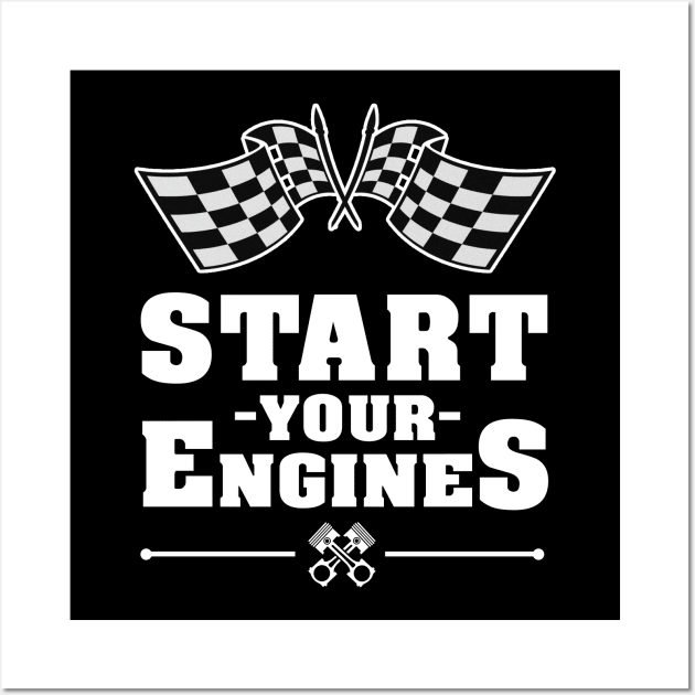 'Start Your Engines' Cool Car Racing Gift Wall Art by ourwackyhome